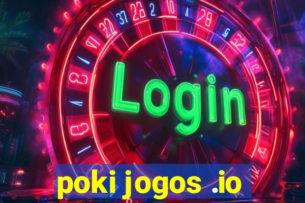 poki jogos .io